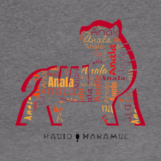 Anala by RadioHarambe